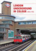 London Underground in Colour since 1955 0711037000 Book Cover