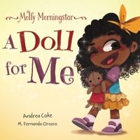 Molly Morningstar A Doll for Me: A Fun Story About Diversity, Inclusion, and a Sense of Belonging 1777388325 Book Cover