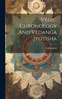Vedic Chronology And Vedanga Jyotisha 1019383526 Book Cover