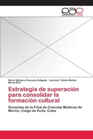 Estrategia de Superacion Para Consolidar La Formacion Cultural 3659083690 Book Cover