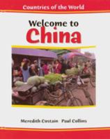 Welcome to China (Countries of the World (Chelsea House Publishers).) 0791065480 Book Cover