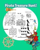 Pirate Treasure Hunt!: Fun Pirate Activities for Kids. Coloring Pages, Color by Number, Count the Number, Drawing Using Grid, Find the Hidden Words and More. (Activity Book for Kids Ages 3-5) 1717262430 Book Cover