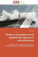 A0/00tude Et Simulation de La Stabilita(c) Des Digues En Enrochements 3841790100 Book Cover