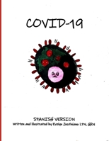 COVID-19 Spanish Version (Spanish Edition) B08JDTMLYT Book Cover