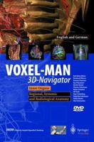 VOXEL-MAN 3D-Navigator: Inner Organs. Regional, Systemic and Radiological Anatomy / Innere Organe. Topographische, Systematische und Radiologische Anatomie 3540400699 Book Cover