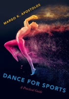 Dance for Sports: A Practical Guide 0190621370 Book Cover