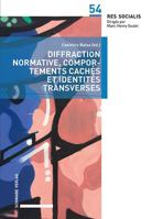 Diffraction Normative, Comportements Caches Et Identites Transverses 3796541011 Book Cover