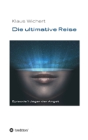 Die ultimative Reise: J�ger der Angst 3347059816 Book Cover
