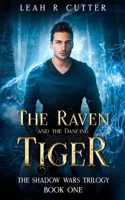 The Raven and the Dancing Tiger 1480234451 Book Cover