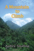 A Mountain to Climb 1326143506 Book Cover