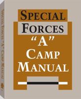 Special Forces a Camp Manual 0873647831 Book Cover