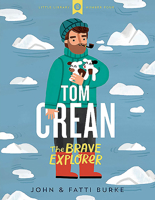 Tom Crean: The Brave Explorer - Little Library 4 0717186563 Book Cover