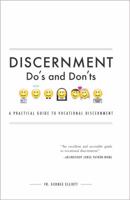 Discernment Do's and Dont's: A Practical Guide to Vocational Discernment 1505110173 Book Cover