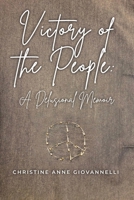 Victory of the People: A Delusional Memoir B0BRV67X12 Book Cover
