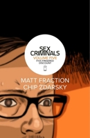 Sex Criminals: Volume Five: Five-Fingered Discount 1534306838 Book Cover