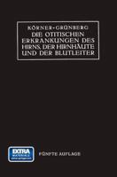 Die Otitischen Erkrankungen Des Hirns, Der Hirnh�ute Und Der Blutleiter (Classic Reprint) 1141129787 Book Cover