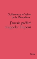 J'Aurais Prefere M'Appeler DuPont 2234077877 Book Cover