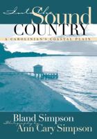 Into the Sound Country: A CarolinianÕs Coastal Plain 0807846864 Book Cover
