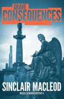 Grave Consequences 0993130739 Book Cover