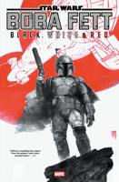 Star Wars: Boba Fett - Black, White & Red Treasury Edition 1302963759 Book Cover