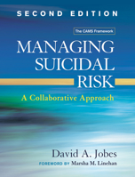 Managing Suicidal Risk: A Collaborative Approach 1593853270 Book Cover