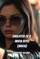 Daughter of Mafia Boss (MAFIA) B0DQ5ZRK3H Book Cover