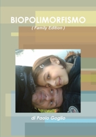 BIOPOLIMORFISMO ( Family Edition ) (Italian Edition) 1447762886 Book Cover