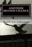 Another Second Chance: The Power of Grace 1517456908 Book Cover