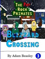 The Pop Rock Primates: Blizzard Crossing B0DWFTJ4NV Book Cover