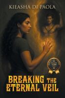 Breaking the Eternal Veil B0G3W9ZT48 Book Cover