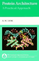Protein Architecture: A Practical Approach 0199630550 Book Cover