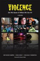 Violence: Do We Know It When We See It?: A Reader 1594608814 Book Cover