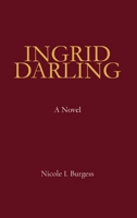 Ingrid Darling B0GGMLWW4J Book Cover