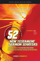52 New Testament Sermon Starters (Pulpit Helps Outline Series) 0899574858 Book Cover