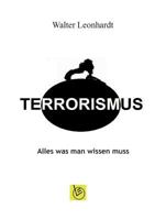 Terrorismus: Alles was man wissen muss 3839128897 Book Cover