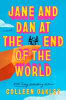 Jane and Dan at the End of the World 0593200829 Book Cover