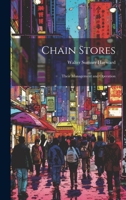 Chain Stores: Their Management and Operation 1019412933 Book Cover