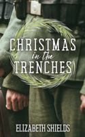 Christmas in the Trenches 1642615056 Book Cover