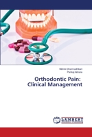 Orthodontic Pain: Clinical Management 6203582026 Book Cover