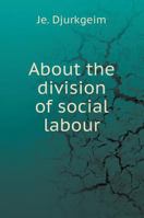 On the division of social labor 551958074X Book Cover