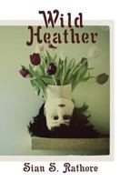 Wild Heather 1937865843 Book Cover