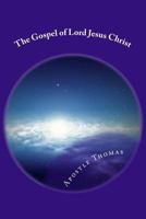 The Gospel of Lord Jesus Christ 1499751206 Book Cover
