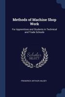 Methods of Machine Shop Work 1017417032 Book Cover