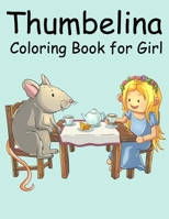 Thumbelina coloring book for Girl 1677211768 Book Cover