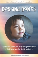 Dos and Don'ts: Autism and Asperger's Advice for Parents and Carers 1999733509 Book Cover