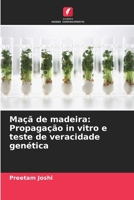 Maçã de madeira: Propagação in vitro e teste de veracidade genética (Portuguese Edition) 6208757118 Book Cover