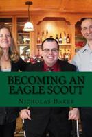 Becoming an Eagle Scout : Finding Ways to Overcome Obstacles 1536936405 Book Cover