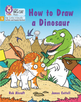 How to Draw a Dinosaur: Phase 5 Set 4 Stretch and challenge (Big Cat Phonics for Little Wandle Letter) 0008539324 Book Cover