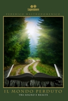 Il Mondo Perduto: Tra Sogno e Realtà B093RP1F79 Book Cover