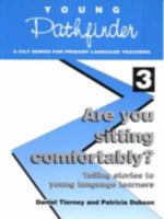 Are You Sitting Comfortably?: Telling Stories to Young Language Learners (Young Pathfinder) 1874016496 Book Cover